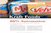 Worksoft Success Story: Kraft Foods Completes Journey to ... · Kraft Foods Group is one of the largest consumer ... implementation for its North America operations. ... Strategy: