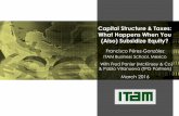 Capital structure and taxes: what happens when you (also) subsidize equity?€¦ ·  · 2016-03-16What Happens When You (Also) Subsidize Equity? This Paper • Introduction of the