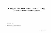 Digital Video Editing Fundamentals - Home - Springer978-1-4842-18… ·  · 2017-08-25Digital Video Editing Fundamentals Wallace Jackson Lompoc, California, USA ISBN-13 (pbk): 978-1-4842-1865-5