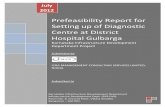 Prefeasibility Report for Setting up of Diagnostic … Prefeasibility Report for Setting up of Diagnostic Centre at District Hospital Gulbarga Prefeasibility Report for Setting up