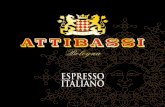 famous for its exquisite cuisine, Attibassi products · exclusive composition and exclusive roasting methods which enhance the natural properties ... Espresso Italiano A coffee rich