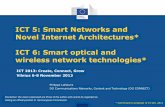 ICT 5: Smart Networks and Novel Internet Architectures* ICT …cache.media.education.gouv.fr/file/ICT/29/0/100114... ·  · 2014-01-15• b. Coordination and ... "First European
