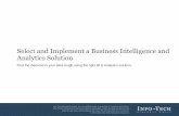 Select and Implement a Business Intelligence and … · Select and Implement a Business Intelligence and ... an in-depth trial and demo can be performed. ... Reports can be run once