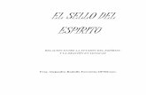 EL SELLO DEL ESPÍRITU - Grupo de la Renovación …gratuidad.com/12_Sobre_la_RCC/EL_SELLO_DEL_ESPI… ·  · 2008-01-11EL SELLO DEL ESPÍRITU RELACIÓN ENTRE LA EFUSIÓN DEL ESPÍRITU