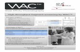 High-throughput fragment screening by WAC™€¢ X-ray co-crystallization • Medchem fragment expansion/elaboration • In vitro biology/ADME We operate under an exclusive license