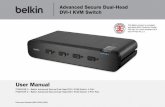 Advanced Secure Dual-Head DVI-I KVM Switch - Belkin · Advanced Secure Dual-Head DVI-I KVM Switch User Manual ... (e .g . keyboard, mouse, display, ... Below is a summary of the main
