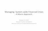 Managing System wide Financial Crises€¦ · Managing System‐wide Financial Crises ... • Ordinary financial crisis= toppling of dominoes ... System‐wide stress test + Backstops