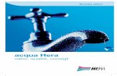 acqua Hera nostro paese è ricco di fonti idriche naturali e, nonostante questo, siamo i primi consumatori di acqua minerale non solo in Europa, ma in tutto il mondo. Il consumo medio
