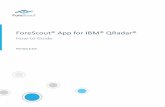 ForeScout® App for IBM® QRadar® How-To-Guide of CounterACT Endpoint ... This section describes the installation and ... Review the ForeScout Extended Module for IBM QRadar Configuration