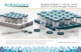 SuperClear® 15mL and 50mL Centrifuge Tubes SuperClear Tubes Brochure... SuperClear® 15mL and 50mL Centrifuge Tubes ® • Prevents breakage & leakage during high-speed centrifugation