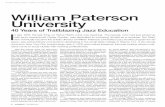 william Paterson University - wpunj.edu€¦ · william Paterson University 40 Years of trailblazing Jazz education I ... Pianist Mulgrew Miller, the current artistic direc-tor, has