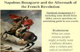 Napoleon and Nationalism End of Napoleon’s Rule • Napoleon captured and exiled in 1814, ... • The Napoleonic Wars did not provide any lasting territorial gains for France