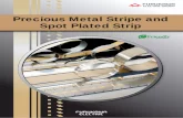 Precious Metal Stripe and Spot Plated Strip - Furukawa plating Copper and ... Precious metal stripe and spot plating Copper and ... ---e.g. gold or palladium selective plating on a