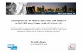 Development of SAP Mobile Applications with … speaker...Development of SAP Mobile Applications with emphasis on SAP CRM using Sybase ... Request Management (IPAD and SAP CRM ...
