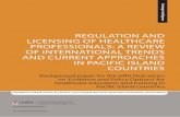 REGULATION AND LICENSING OF HEALTHCARE … INTERNATIONAL TRENDS ... BoN Boards of Nursing CACMS Committee of Accreditation of Canadian ... MEAC Midwifery Education Accreditation