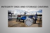 INTEGRITY DIGS AND STORAGE CAVERNS - April 30, 2015 · • Workover: Process of bringing a service rig (like a drilling rig) to the well, pulling the hanging casing, running casing