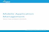 Mobile Application Management - VMware Workspace ONEhelp.vmwdemo.com/internal/DemoTopic-MAM.pdf · MAM Only mam MAM without MDM ... Mobile Application Management | v.2015.05 | May