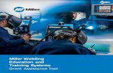 Miller Welding Education and Training Systems · Miller Welding Education and Training Systems Grant Assistance ... To complete an assignment, ... when drafting your application and