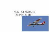 NON-STANDARD APPROACHES - Bob's Flight …bob-cfi.weebly.com/uploads/7/6/9/3/76932… · PPT file · Web view · 2013-06-09Non-Standard Approaches. ... angle of convergence between
