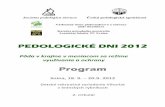 Program - web2.mendelu.czweb2.mendelu.cz/af_291_projekty/files/11/11-pedodni2012_program.pdf · Vliv vegetačního pokryvu buku lesního asmrku ztepilého na specie hliníku v půde