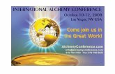 INTERNATIONAL ALCHEMY CONFERENCE - Dennis …dwhauck.com/lectures/2008_Program.pdf · Welcome to the International Alchemy Conference! ... Working closely with Frater Albertus ...