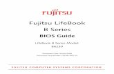 Fujitsu LifeBook B Seriessolutions.us.fujitsu.com/www/content/pdf/SupportGuides/B6230_BIOS... · 4 LifeBook B6200 Notebook BIOS MAIN MENU - SETTING STANDARD SYSTEM PARAMETERS The