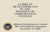 PowerPoint Presentation: Current Developments in the ... · IN THE DIVISION OF CORPORATION FINANCE ... Item 2.01 and 5.06 8Item 2.01 and 5.06 8--K due 4 ... Current Developments in