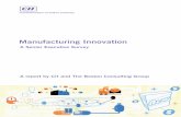 Final - Manufacturing Innovation Sr Executive Survey - Mfg Innovation... · Manufacturing Innovation: ... from an existing way of doing things ... ment in that it involves bringing
