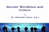 Secular Worldview and Culture - o.b5z.neto.b5z.net/i/u/10137465/f/Worldview_and_Culture.pdf · Secular Worldview and Culture by ... in accordance with Acts 17:28. ... • Focus on