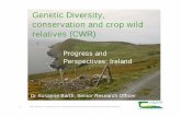 Genetic Diversity, conservation and crop wild relatives wild relatives...  Genetic Diversity, conservation