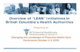 Overview of “LEAN” Initiatives in British Columbia’s ...ConcurrentSessionA-LE… · British Columbia’s Health Authorities ... Tactical Planning: Development and re-development