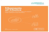 Moments of Choice - The Careers & Enterprise Company · Contents About The Careers & Enterprise Company IV About this paper 1 Foreword 2 In brief 3 Executive summary 4 Young people