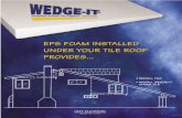 EPS FOAM INSTALLED UNDER YOUR TILE ROOF … · EPS FOAM INSTALLED UNDER YOUR TILE ROOF PROVIDES... Reduced Noise Pollution Added ... fastened tiles will secure it. EPS foam can with-stand