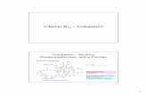 Vitamin B – Cobalamin - Universität Wien · Vit. B6 für Zellanreicherung! Dihydrofolsäure –NADPH THF (aktive Form) Beurteilung des Folsäurestatus Versorgungsparameter •