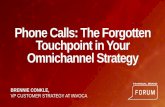 Phone Calls: The Forgotten Touchpoint in Your Omnichannel ... Phone Calls: The Forgotten Touchpoint