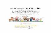 A Respite Guide - NSACL · A Respite Guide for Families of ... Not all of the information in this guide will apply to each ... families often worry about the quality of care