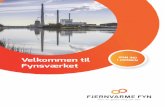 EN Fynsværket - Fjernvarme Fyn · Omstilling til grøn energi ... • Fynsværkets højeste skorsten måler 235 meter ... herved dannes elektrisk energi. 3.