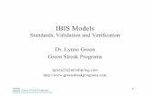 IBIS Models · PDF fileGreen Streak Programs 4 Why This IBIS Seminar? • Understand IBIS models & specifications • Be able to evaluate IBIS model quality • Be able to