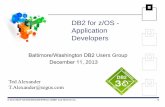 DB2 for z/OS - Application Developers€¦ · DB2 for z/OS - Application Developers . ... need to Bind or Rebind your plans and packages ... REBIND PLAN ...