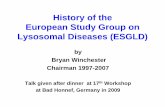 History of the European Study Group on Lysosomal Diseases ... · European Study Group on Lysosomal Diseases (ESGLD) by ... Norman Dance A. Ejiofor Bryan ... European Study Group on