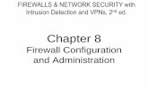 Firewall Configuration and Ad 3755 - Chapter 8.pdf · PDF fileFirewall Configuration and Administration . ... Your Firewall Network Address Translation (NAT) ... –Host that contains