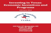 Investing in Texas: Economic Incentives and Programs · Investing in Texas: Economic Incentives and Programs February 2015 TTARA 400 West 15th Street, Suite 400 Austin, TX 78701 512/472-8838
