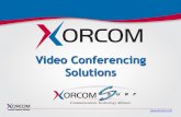 Video Conferencing Solutions - Xorcom · Benefits of Video Conferencing* •Top Reasons for using Video Conferencing: •Improve efficiency and productivity •Expedite decision making
