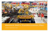 Network Rail’s Transformation Plan · Network Rail’s Transformation Plan You can read the original plan, and the update we published in February 2017, ... Transformation Plan