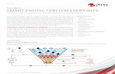 SMART PROTECTION FOR ENDPOINTS - Trend Micro · PDF fileTrend Micro™ Smart Protection ... security for heterogeneous environments and protection for your unique network ... Smart