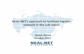NEAL-NET’s approach to facilitate logistics network in the ... · NEAL-NET’s approach to facilitate logistics network in ... cooperative mechanism for logistics ... logistics