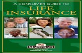 a Consumer Guide To Life Insurance - Marylandinsurance.maryland.gov/Consumer/Documents/publications/life... · A CONSUMER GUIDE TO LIFE INSURANCE INSURANCE ... Life insurance may