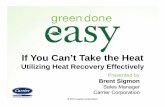 Utilizing Heat Recovery Effectively - spashrae.comspashrae.com/Resources/Documents/Heat Recovery Carrier ASHRAE... · ASHRAE 90.1-2010 Heat Recovery for Service Water Heating, Section