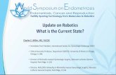 Update on Robotics What is the Current State? · Update on Robotics What is the Current ... • Director of Minimally Invasive Gynecologic Surgery, ... J Robotic Surgery, published