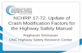 NCHRP 17-72: Update of Crash Modification Factors for … · NCHRP 17-72: Update of Crash Modification Factors for the Highway Safety Manual Raghavan Srinivasan UNC Highway Safety